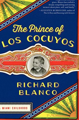 The Prince of los Cocuyos: A Miami Childhood