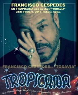 Cartel promocional. Pancho céspedes en Tropicana.