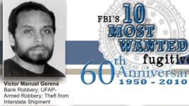 Víctor Manuel Gerena  en la lista de los más buscados