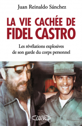 Carátula de "La Vida Oculta de Fidel Castro", ediciones Michel Lafon